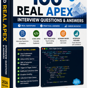 100+ Must-Know Apex Interview Questions for Salesforce Developers (Based on Real Interviews)