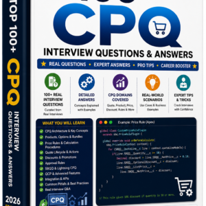 What They Asked Me in CPQ Interviews – 100+ Questions & Winning Answers